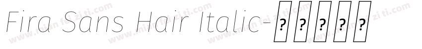 Fira Sans Hair Italic字体转换